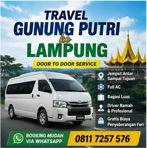 Travel Gunung Putri ke Lampung Antar Jemput Sampai Tujuan